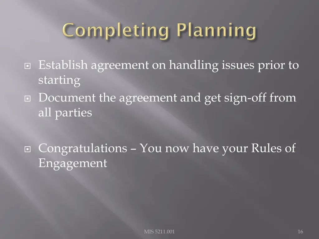 establish agreement on handling issues prior
