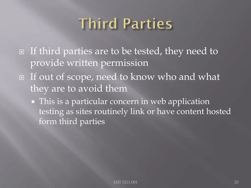 if third parties are to be tested they need