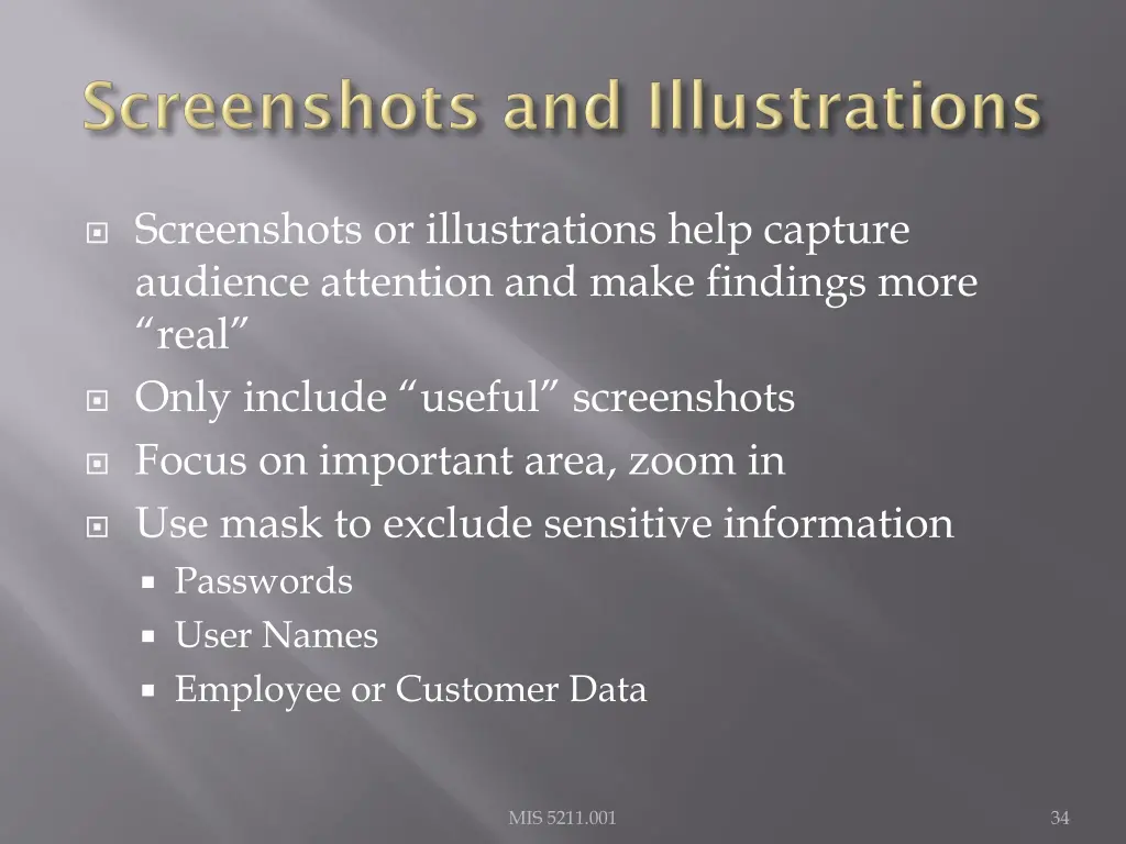 screenshots or illustrations help capture