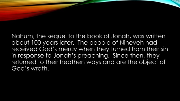 nahum the sequel to the book of jonah was written