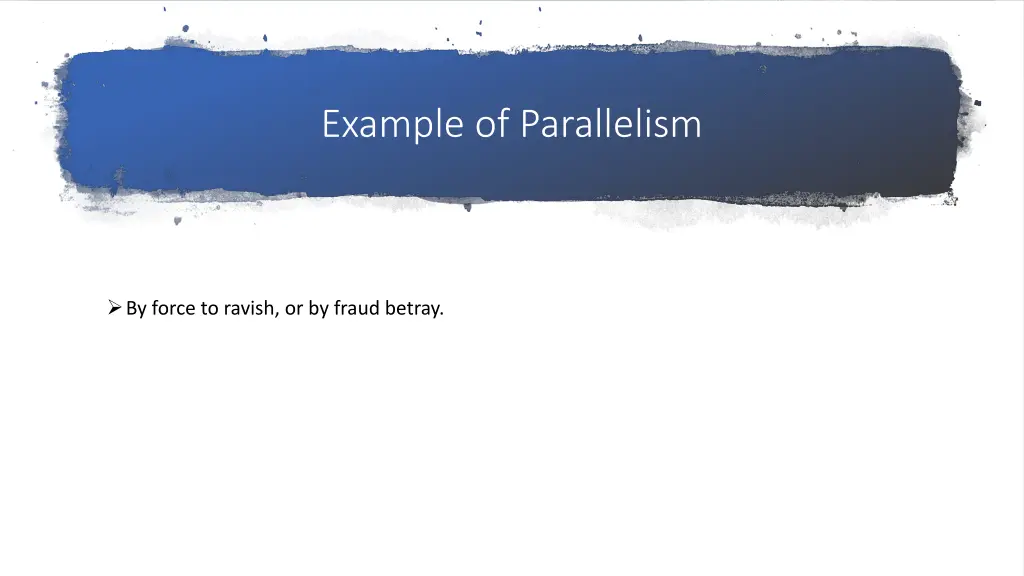 example of parallelism