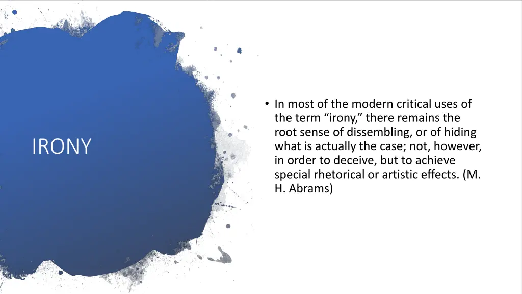 in most of the modern critical uses of the term