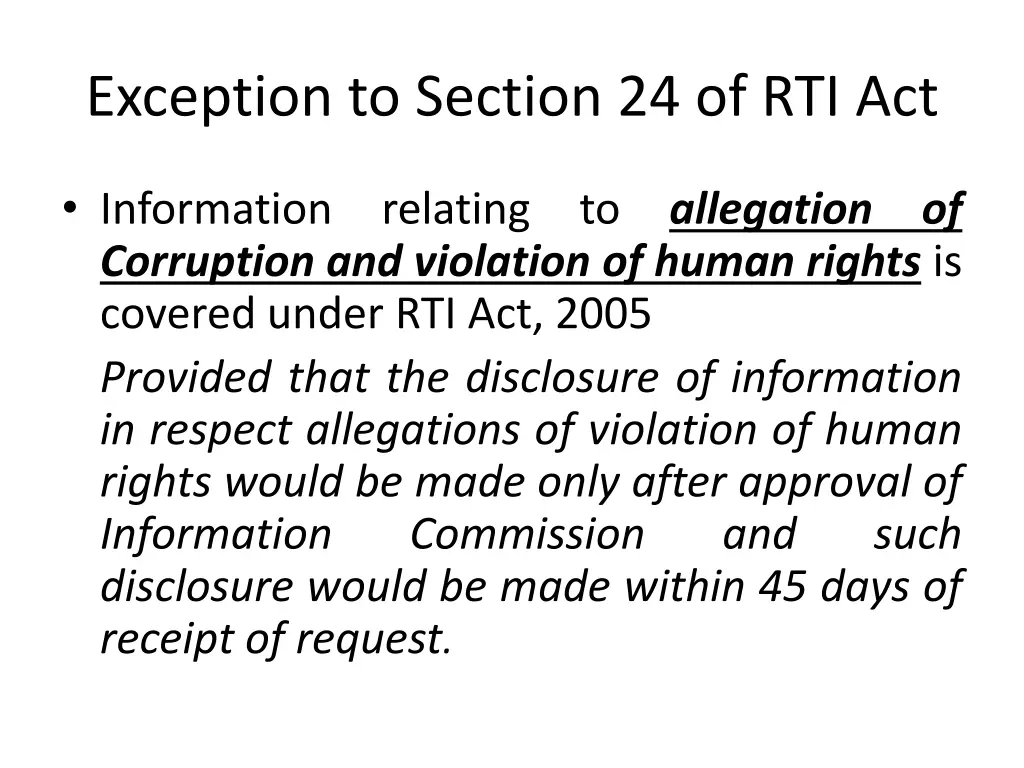 exception to section 24 of rti act