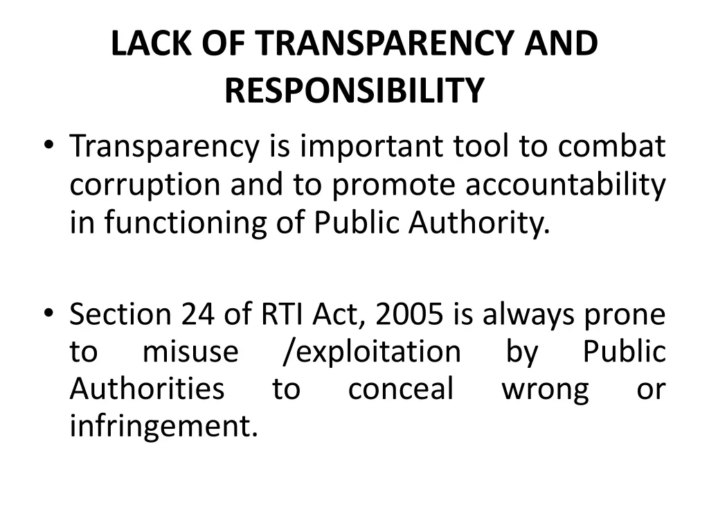 lack of transparency and responsibility