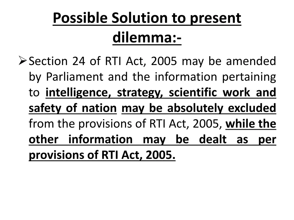 possible solution to present dilemma