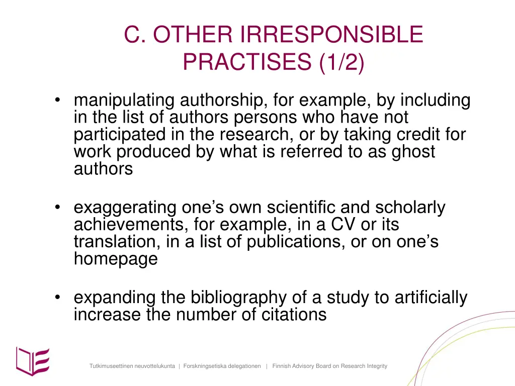 c other irresponsible practises 1 2