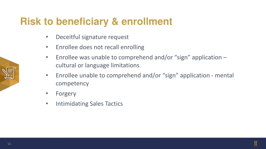 risk to beneficiary enrollment