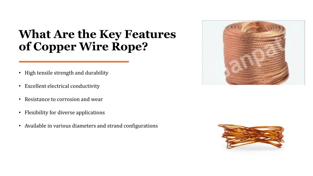 what are the key features of copper wire rope