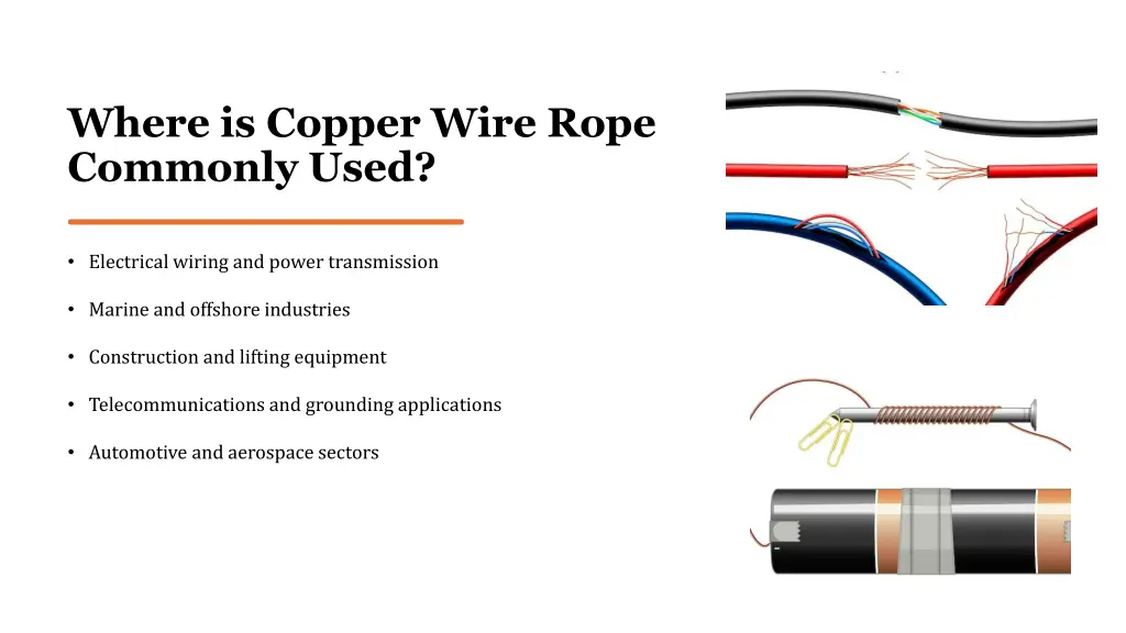 where is copper wire rope commonly used