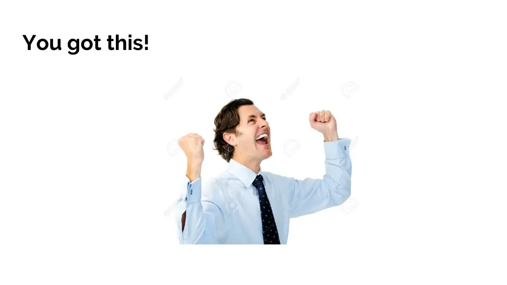 you got this