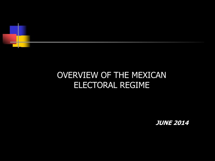 overview of the mexican electoral regime