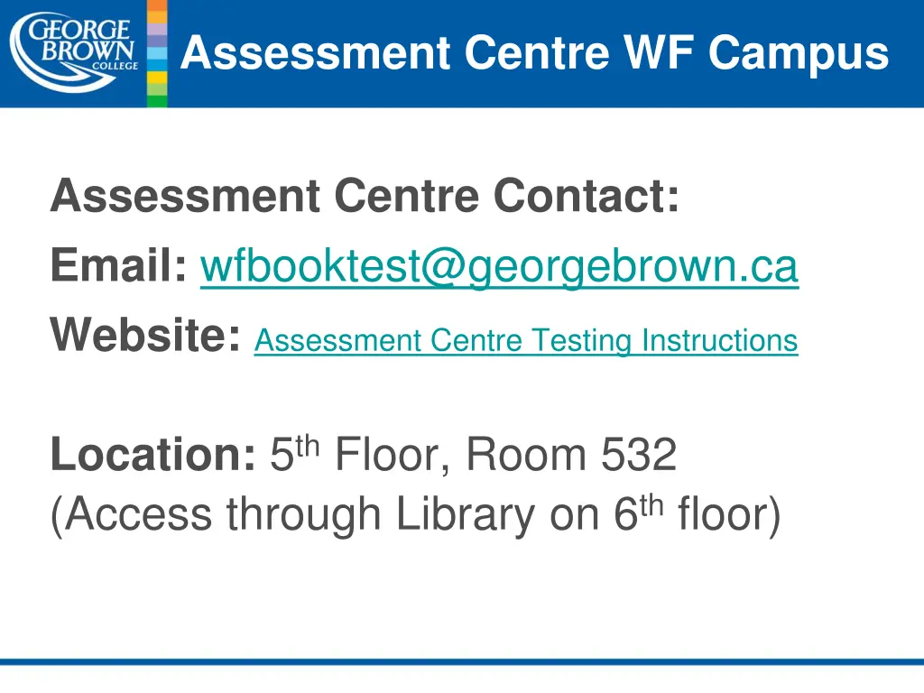 assessment centre wf campus 1