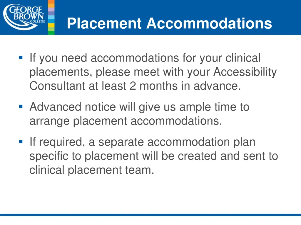 placement accommodations