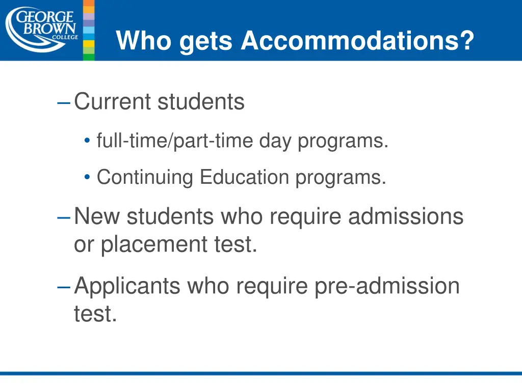 who gets accommodations