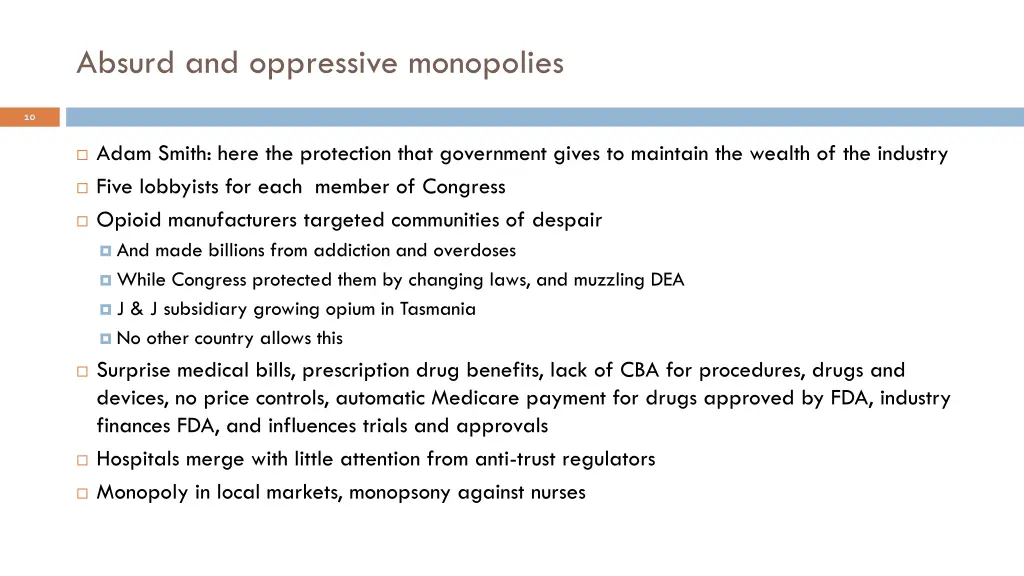 absurd and oppressive monopolies
