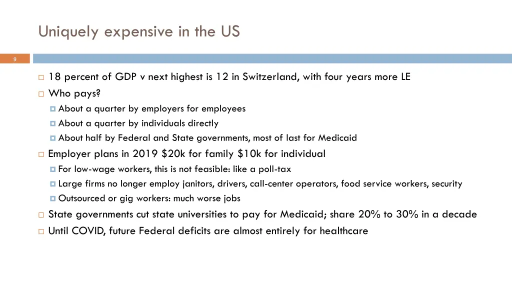 uniquely expensive in the us