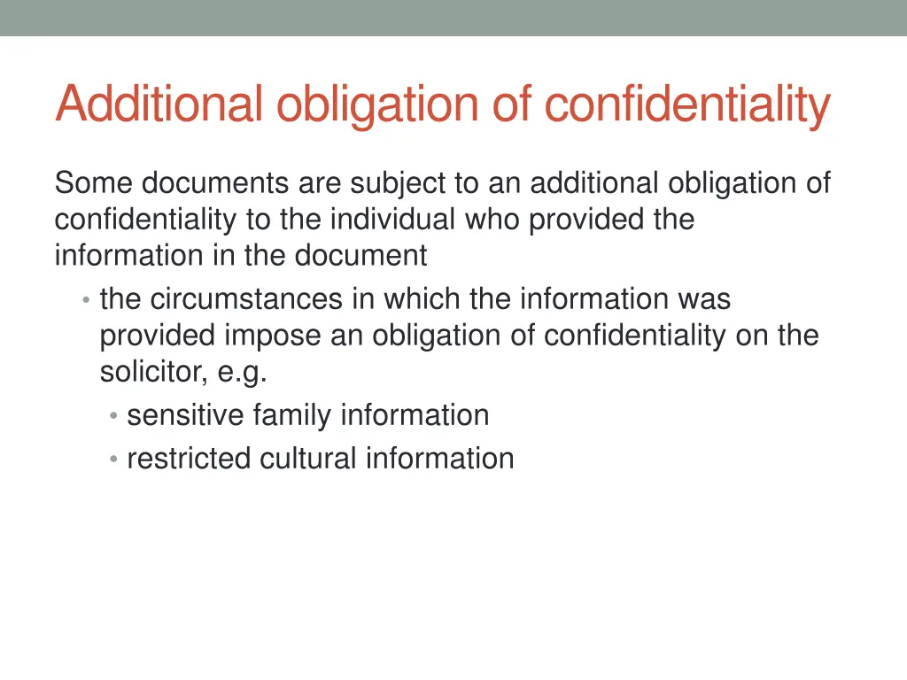 additional obligation of confidentiality