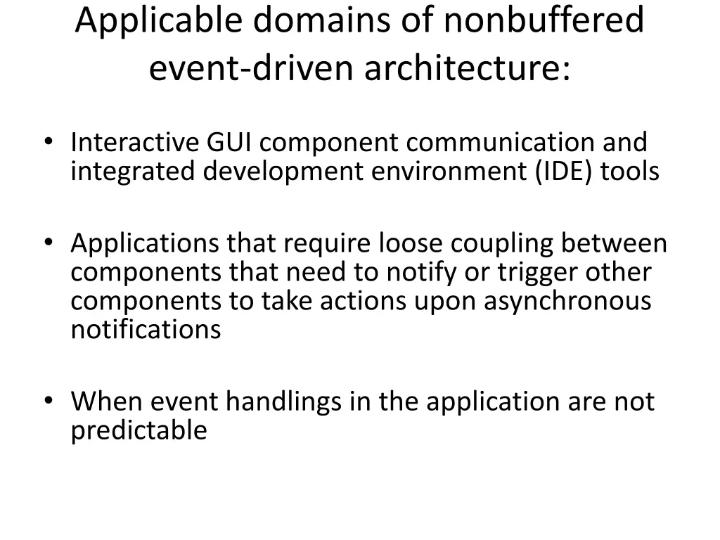 applicable domains of nonbuffered event driven