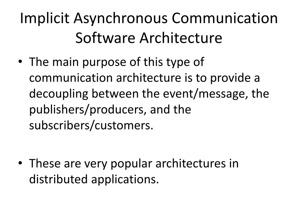 implicit asynchronous communication software 1