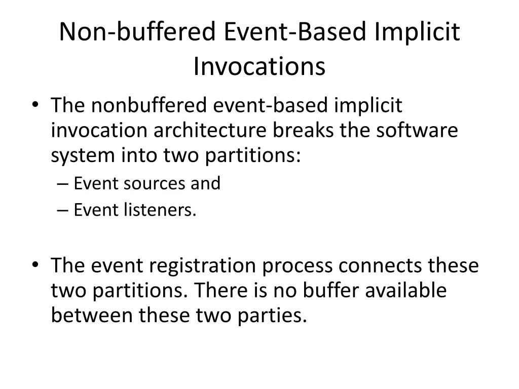 non buffered event based implicit invocations 1