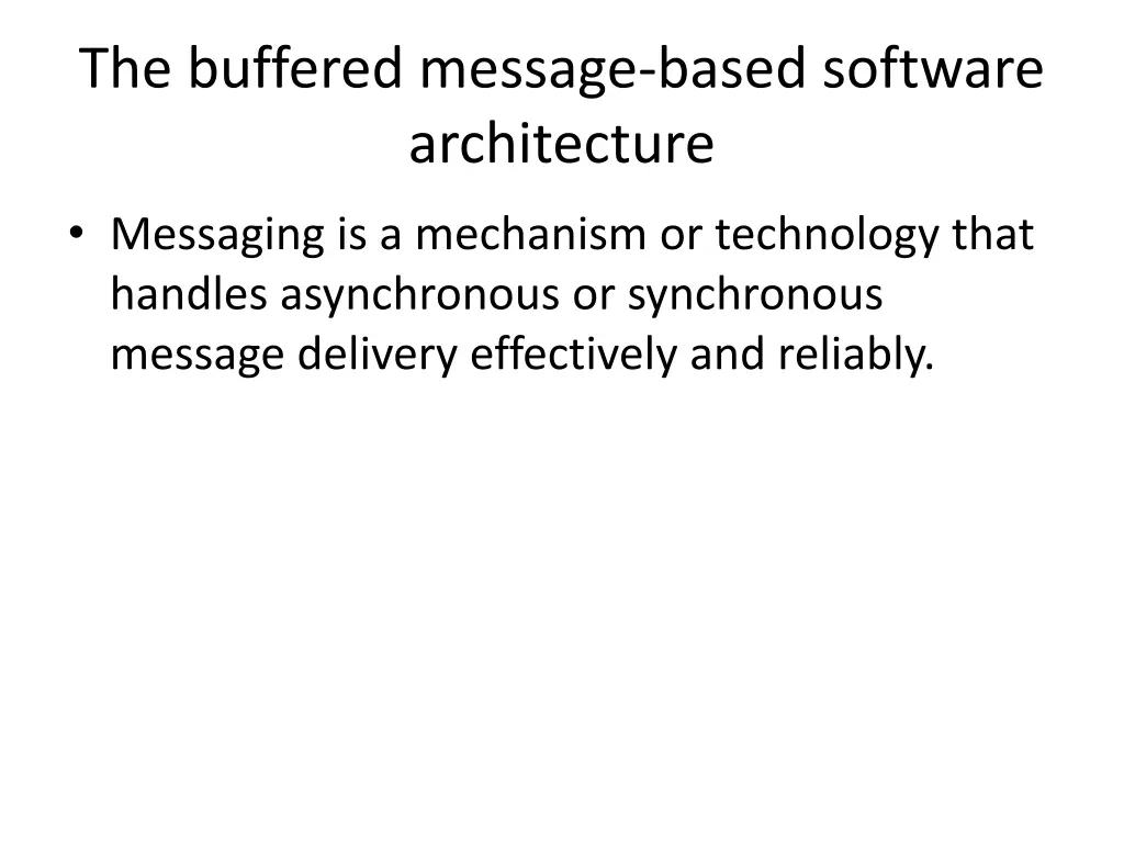 the buffered message based software architecture 1