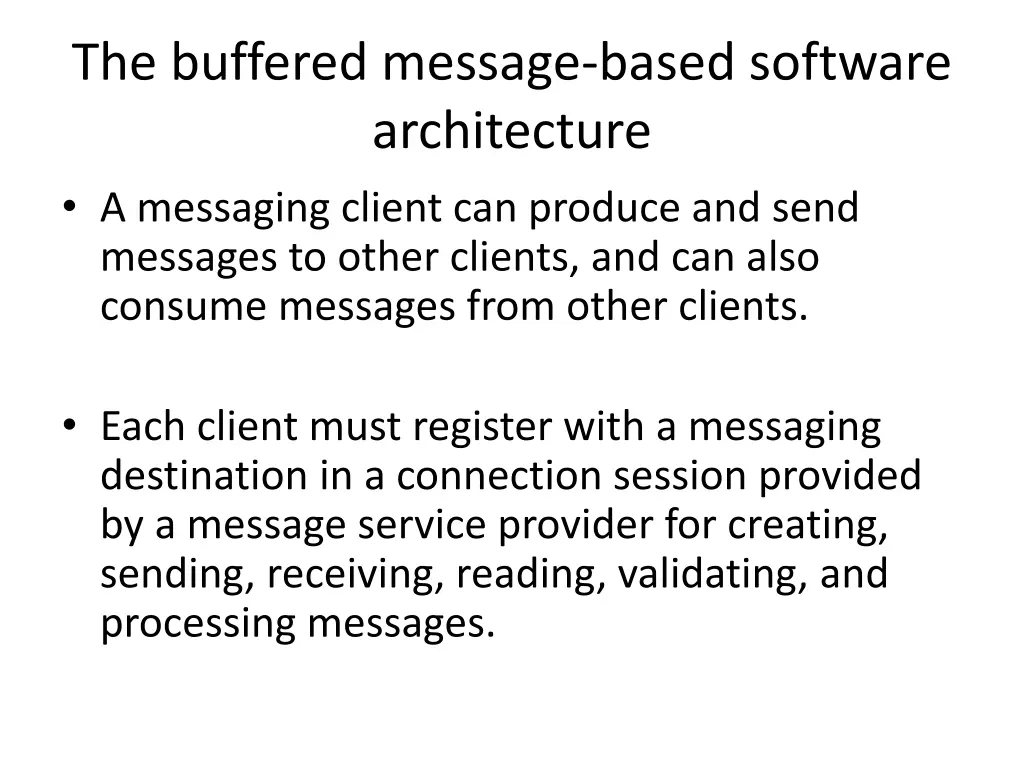 the buffered message based software architecture 2