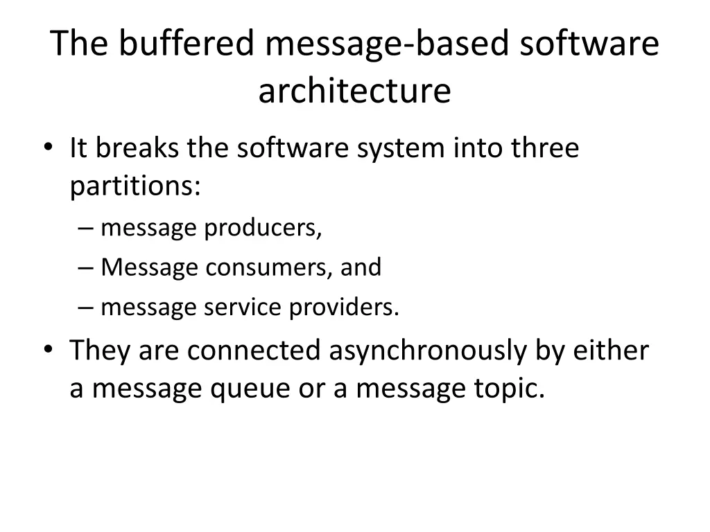 the buffered message based software architecture