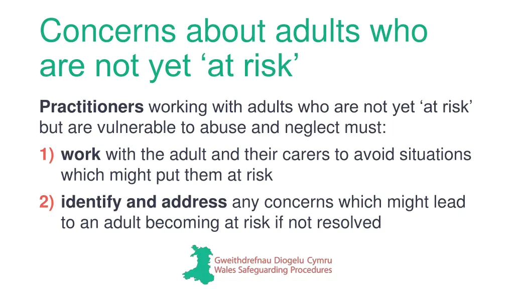 concerns about adults who are not yet at risk