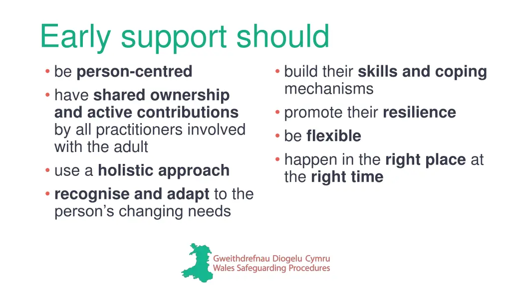 early support should be person centred have