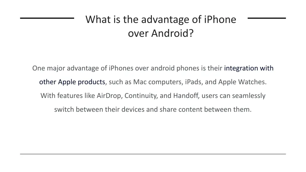 what is the advantage of iphone over android