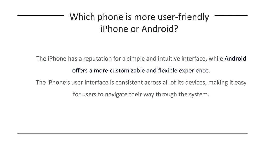 which phone is more user friendly iphone