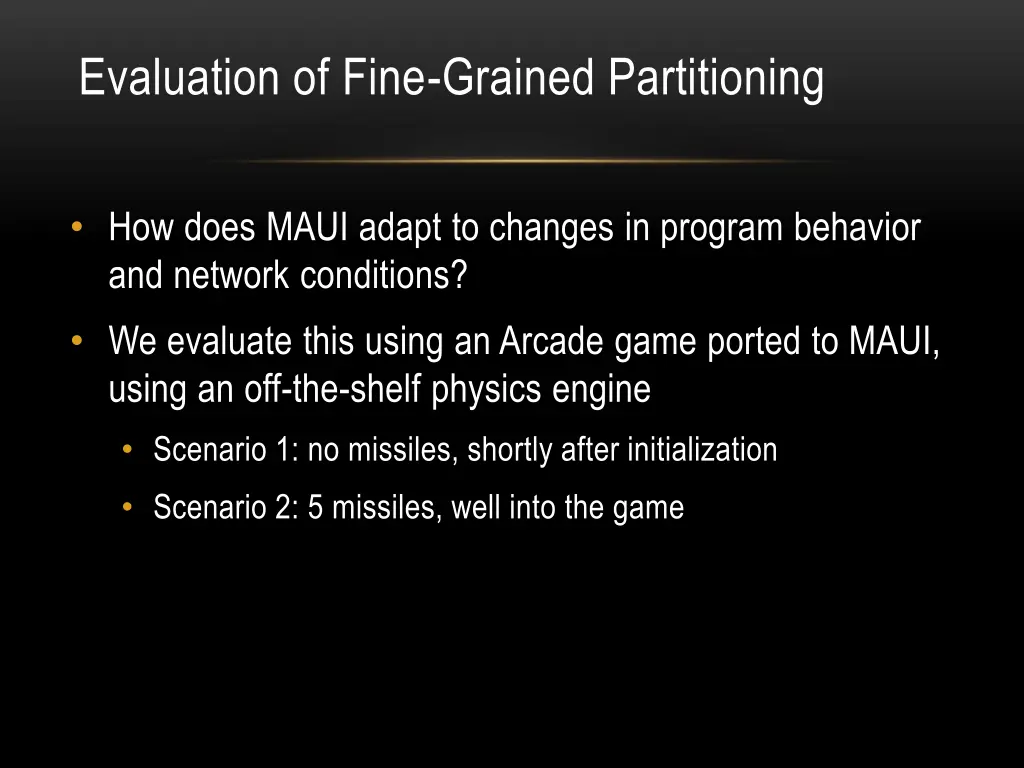 evaluation of fine grained partitioning