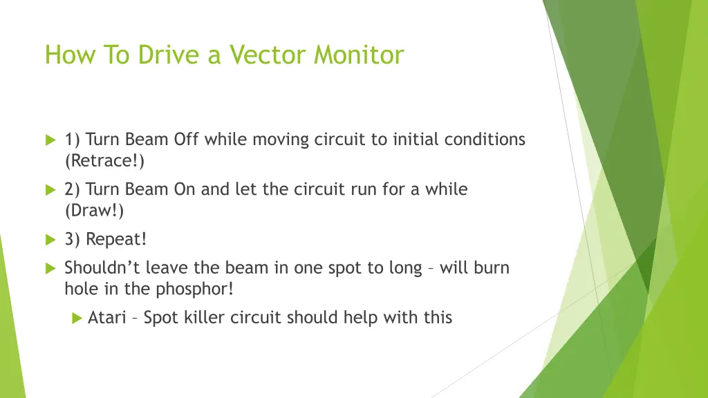 how to drive a vector monitor