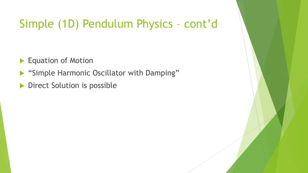 simple 1d pendulum physics cont d