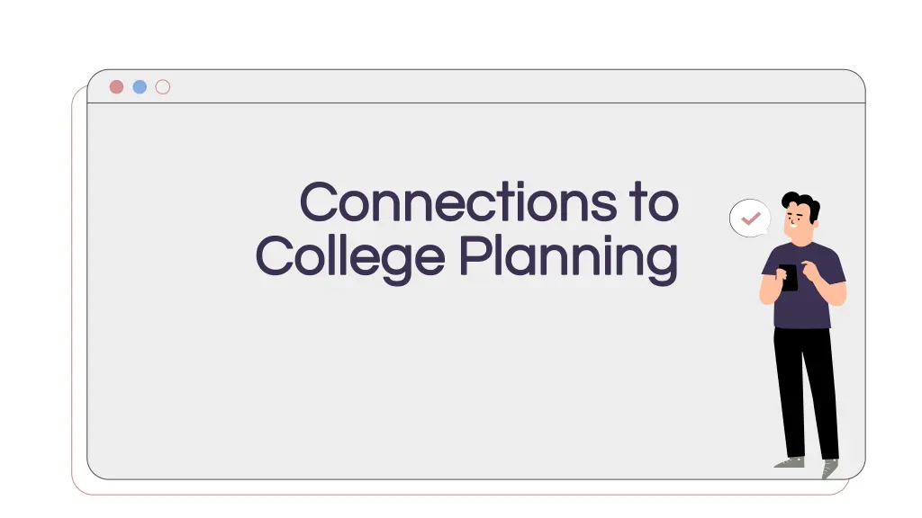 connections to connections to college planning