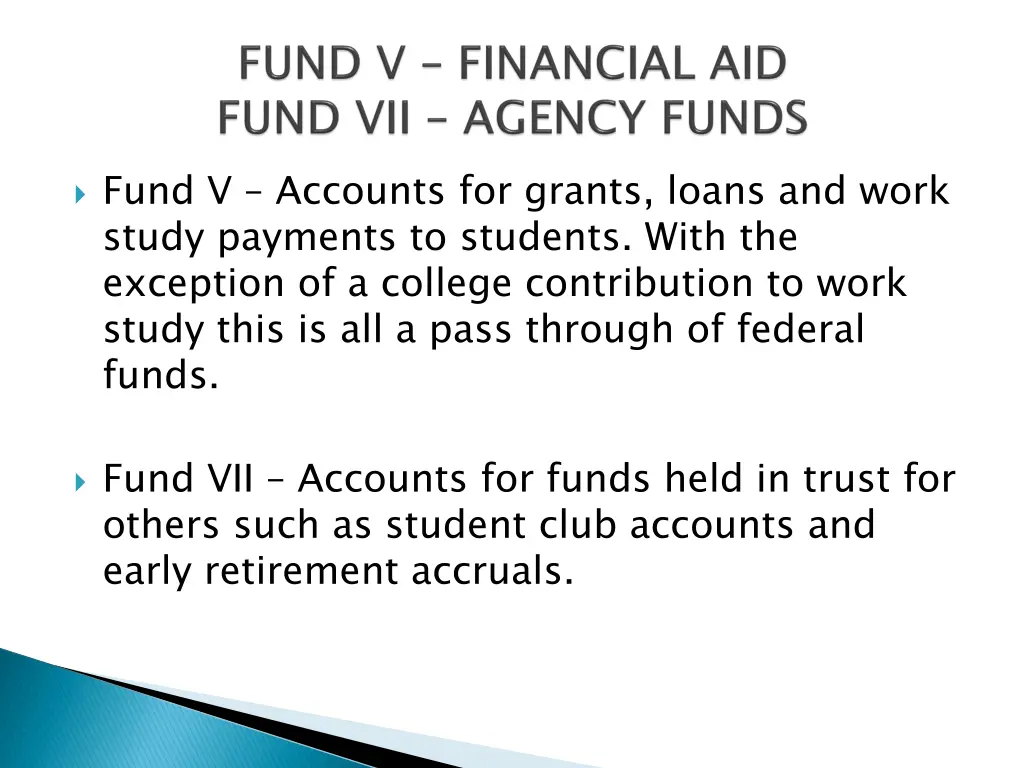 fund v accounts for grants loans and work study