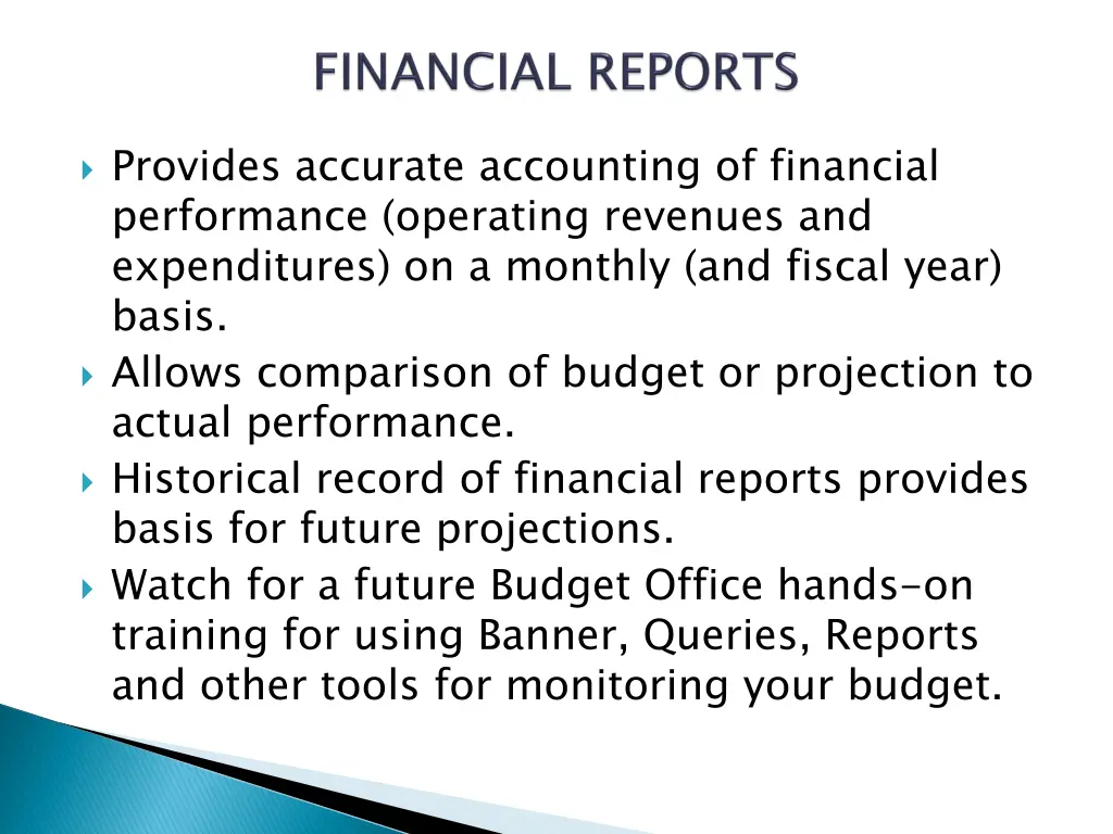 provides accurate accounting of financial