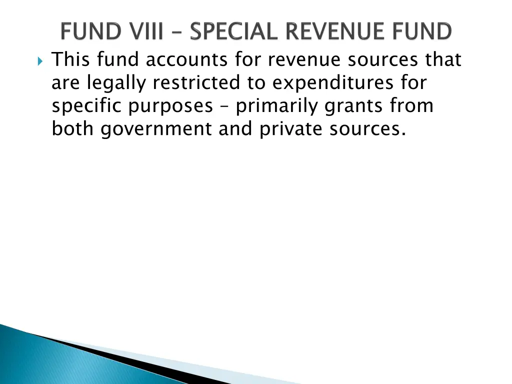 this fund accounts for revenue sources that