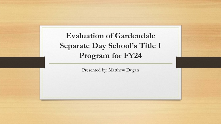 evaluation of gardendale separate day school