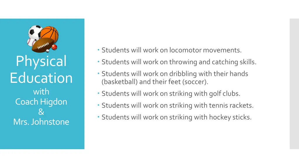students will work on locomotor movements
