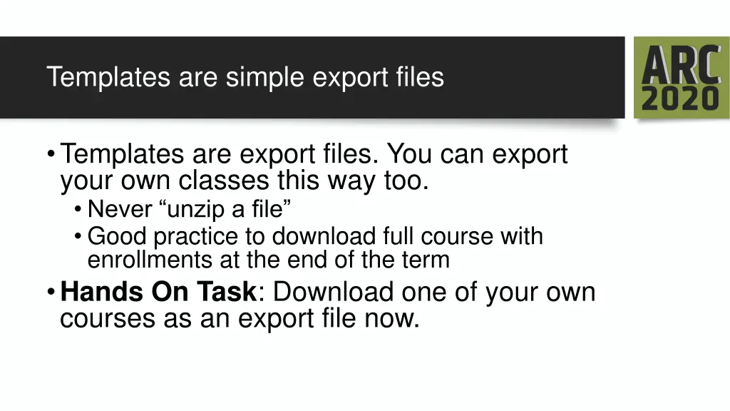 templates are simple export files