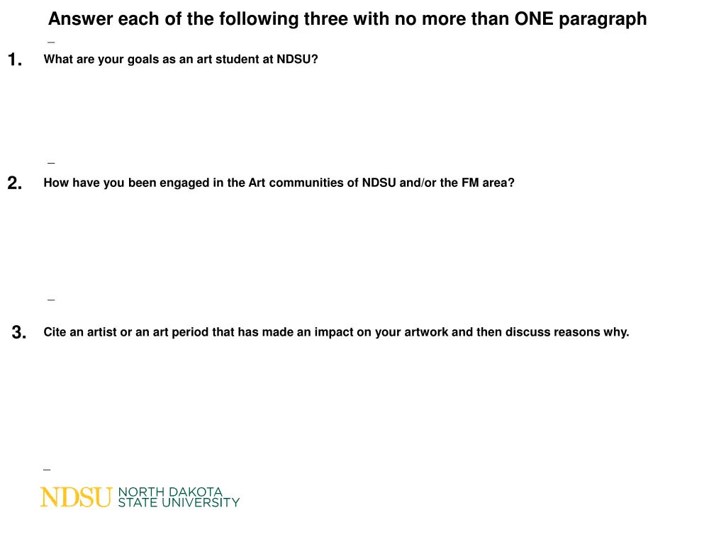answer each of the following three with no more