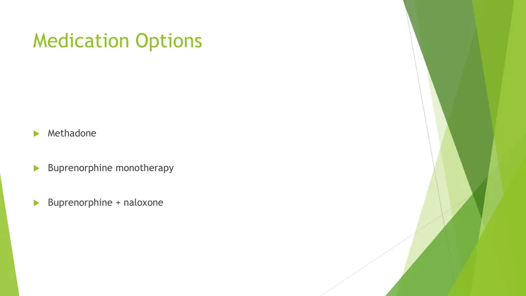 medication options