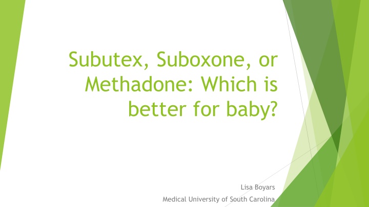 subutex suboxone or methadone which is better