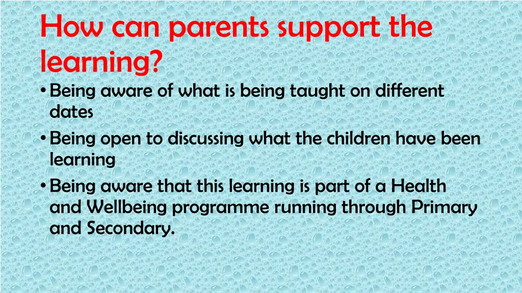 how can parents support the learning being aware