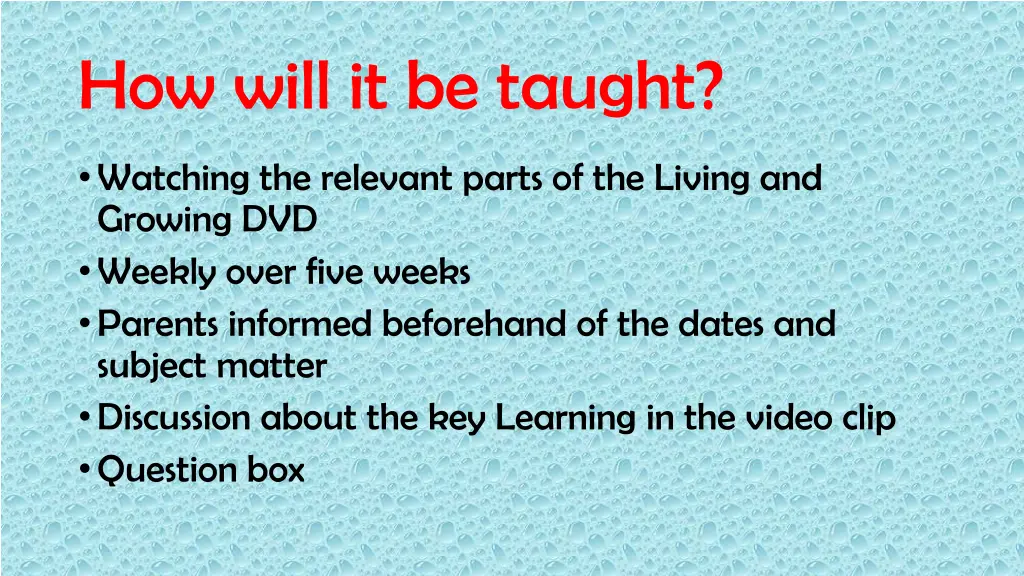 how will it be taught