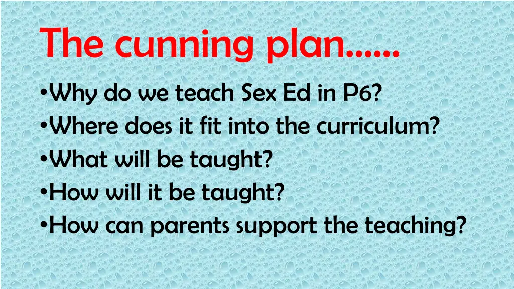 the cunning plan why do we teach
