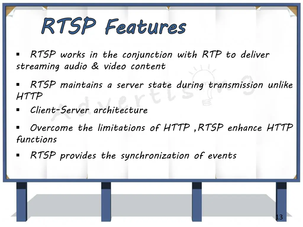 rtsp features rtsp works in the conjunction with