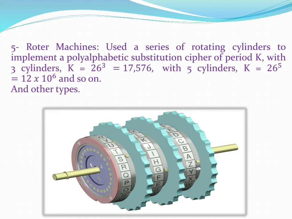 5 roter machines used a series of rotating