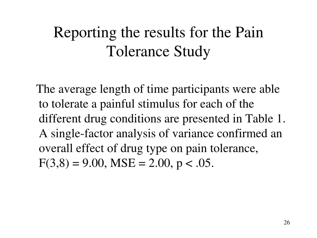 reporting the results for the pain tolerance study